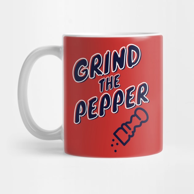 Grind The Pepper by Litehouse Tees